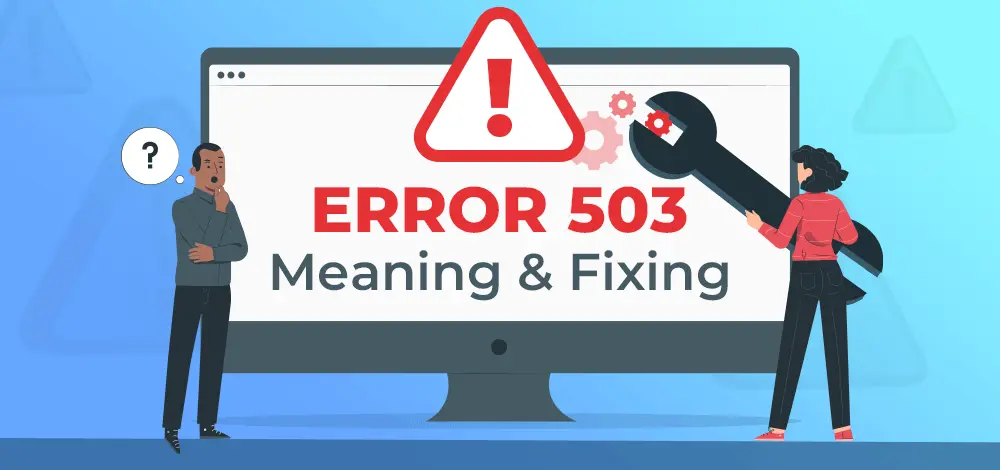 نمایش خطای ۵۰۳ در صفحه وب با متن Service Unavailable و راهکارهای حل مشکل